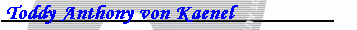 Toddy Anthony von Kaenel